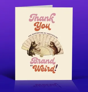 Brand of Weird Card
