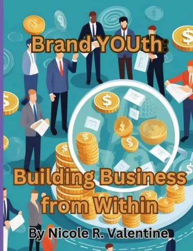 Brand YOUth: Building Business From Within